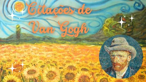 Citações de Van Gogh
