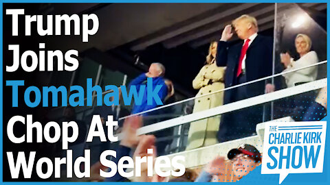 Trump Joins Tomahawk Chop At World Series