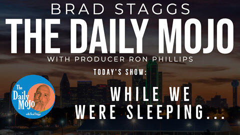 While We Were Sleeping… - The Daily Mojo