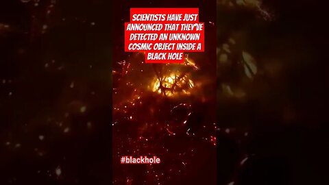 Scientists have just announced they've found an unknown cosmic object inside a #blackhole #shorts