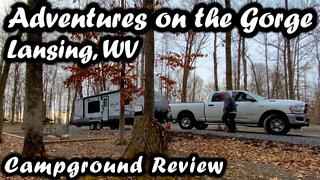 Adventures on the Gorge - Campground Review | West Virginia