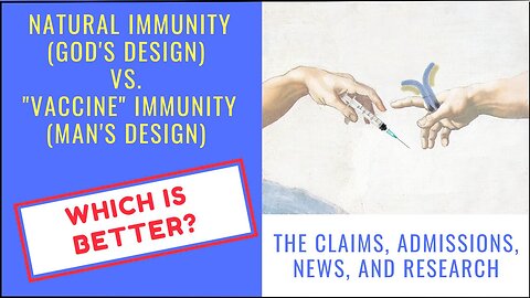 Man-made immunity VS God's design - which is better?