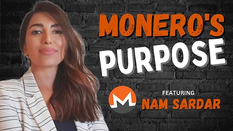 Where Is Monero In Our World | Nam Sardar