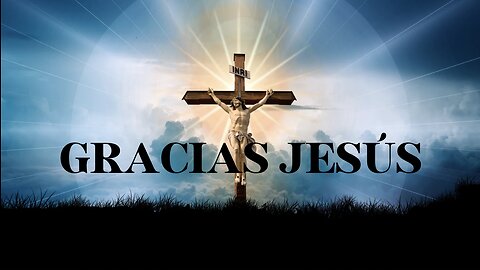 Gracias Jesús