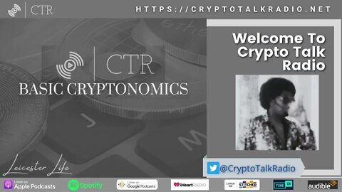 Welcome To Crypto Talk Radio