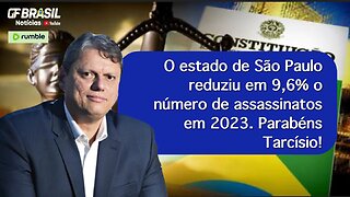 O estado de São Paulo reduziu em 9,6% o número de assassinatos em 2023. Parabéns Tarcísio!