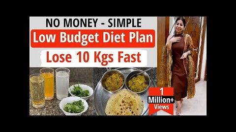 Low Budget Diet Plan To Lose Weight Fast In Hindi - Simple - Easy Diet Plan - Lose 10 Kgs-Fat to Fab