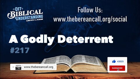 Get Biblical Understanding #217 - A Godly Deterrent