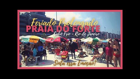 🔥🐬🐟PRAIA DO FORTE - 🌞CABO FRIO - RIO DE JANEIRO - FERIADO TIRADENTES(TIRADENTES HOLIDAY) 21/04/2022