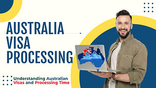 Australia Visa Processing Time in 2023: A Complete Guide