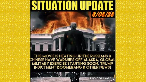 SITUATION UPDATE 8/8/23 - Russian/Chinese Military Ships Off Alaska, Trump Indictment Boomerang