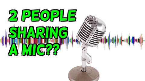 What To Do if Two Participants MUST Share One Microphone (In-person)