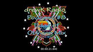 podcast08 - Edge of Oblivion Mix