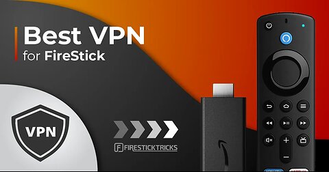 Best VPN for Amazon Fire TV Stick in 2024