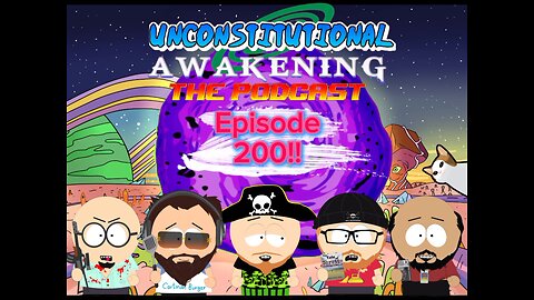 Unconstitutional Awakening the podcast ep200