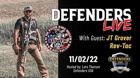 Nov 2 Defenders LIVE with special guest, JT Grover, Rev-Tac
