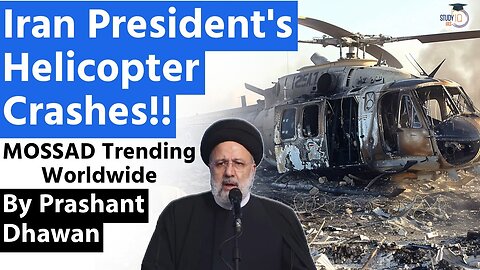 Iran President's Helicopter Crashes | MOSSAD is Trending Worldwide
