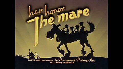 Popeye The Sailor - Her Honor, The Mare (1943)