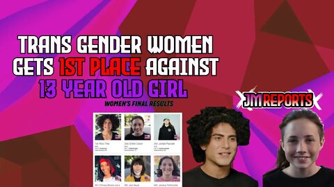 29 year old trans gender women takes 1st place against 13 year old girl