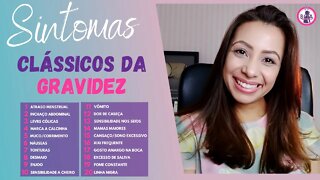 SINTOMAS DE GRAVIDEZ COMUNS | Veja os sintomas de gravidez clássicos que muitas gestantes relatam!!