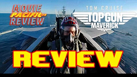 Top Gun Maverick Review PACIFIC414 Movie Review (NO SPOILERS)