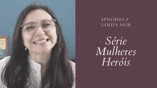 Golda Meir - #SérieMulheresHeróis