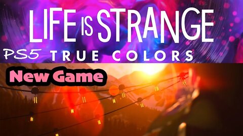 True Colors (01) New Game [Life is Strange Lets Play PS5]