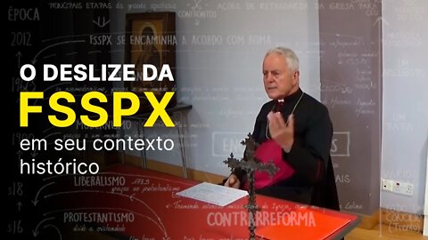 O deslize da FSSPX em seu contexto histórico, por D. Richard Williamson