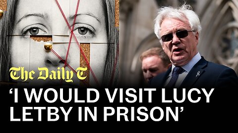 David Davis details his concerns about the trial of Lucy Letby | The Daily T Podcast