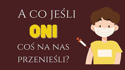 A jeśli oni na prawdę nas zarażają? Znasz film "Zmarł nagle"?