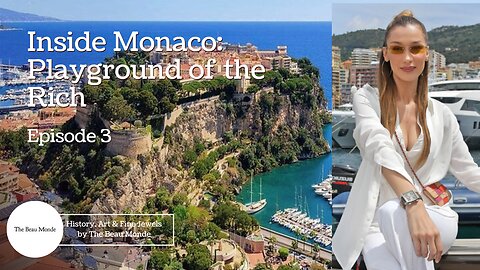 Inside Monaco: Playground of the Rich - Episode 3