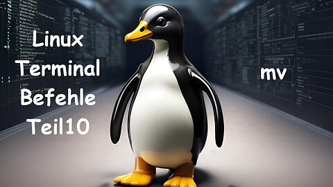 Linux Terminal Kurs Teil 10 - mv / Dateien Verschieben
