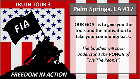 TRUTH TOUR - FREEDOM IN ACTION - PALM SPRINGS #16 1-25-23