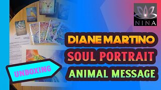 Diane Martino - Unboxing of "Soul Essence Energy Portrait" - Animal Messages and more...