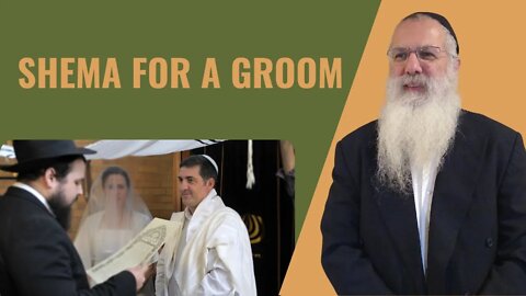 Mishna Berachot Chapter 2 Mishnah 5 Shema for a groom