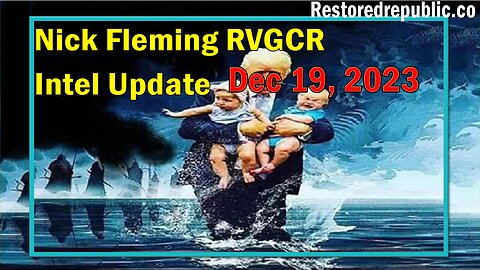 Nick Fleming RVGCR Intel Update December 19, 2023