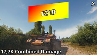 121B (17,7K Combined Damage) | World of Tanks