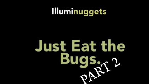 Illuminuggets: Eat the bugs Part 2