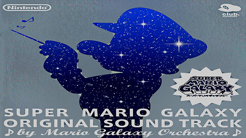 Super Mario Galaxy Soundtrack.