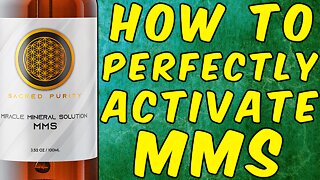 How To Perfectly Activate MMS! (Miracle Mineral Solution)