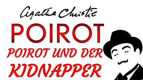 KRIMI Hörspiel - Agatha Christie - POIROT UND DER KIDNAPPER (2006) - TEASER