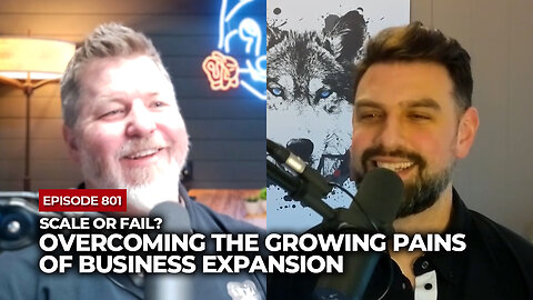 Scale or Fail? Overcoming the Growing Pains of Business Expansion | TPM Show | Episode #801