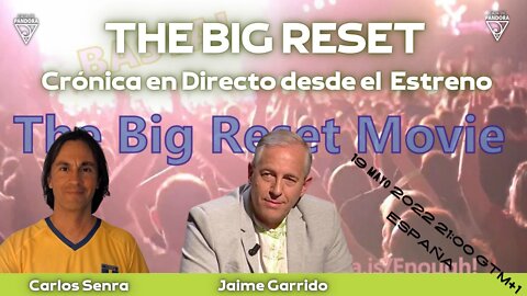 THE BIG RESET Crónica del estreno EN DIRECTO, con Jaime Garrido