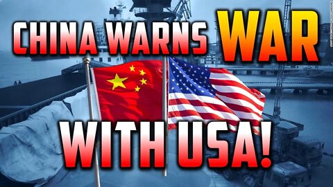 China warns USA that there will be WAR!!!