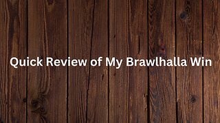 Quick Review of My Brawlhalla Win