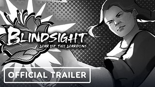 Blindsight: War of the Wardens - Official Trailer