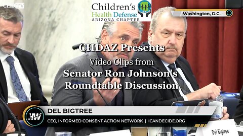 Del Bigtree's Statements at Senator Ron Johnson's Round Table Discussion