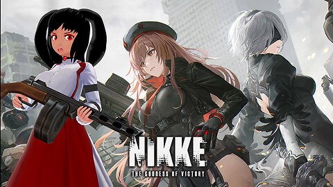 [Goddess of Victory: NIKKE] Outer Automata Collab & I STILL Have No Idea WTF I'm Doing!