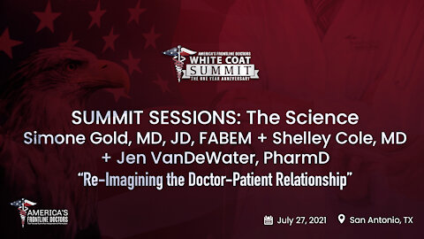 SUMMIT SESSIONS: The Science ~ Physician's Panel ~ “Re-Imagining the Doctor-Patient Relationship”