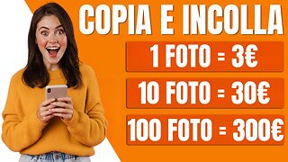 Come Guadagnare 300€/Giorno Copiando e Incollando Foto Gratuitamente - Fare Soldi Online Nel 2023